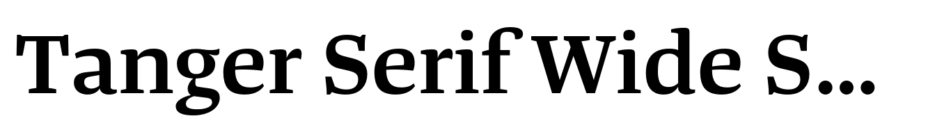 Tanger Serif Wide SemiBold